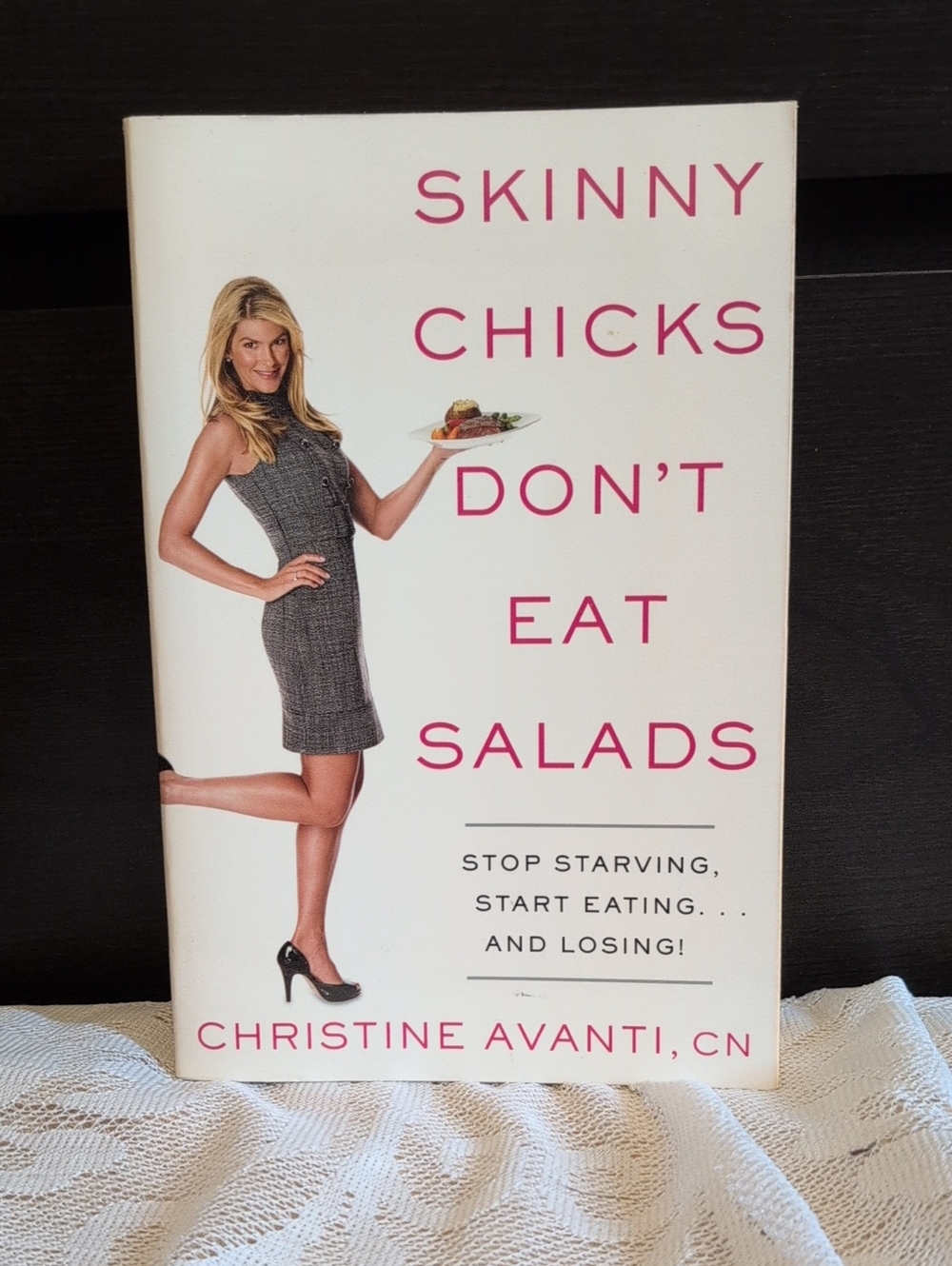 Skinny Chicks Don't Eat Salads by Christine Avanti - White & Pink Cover